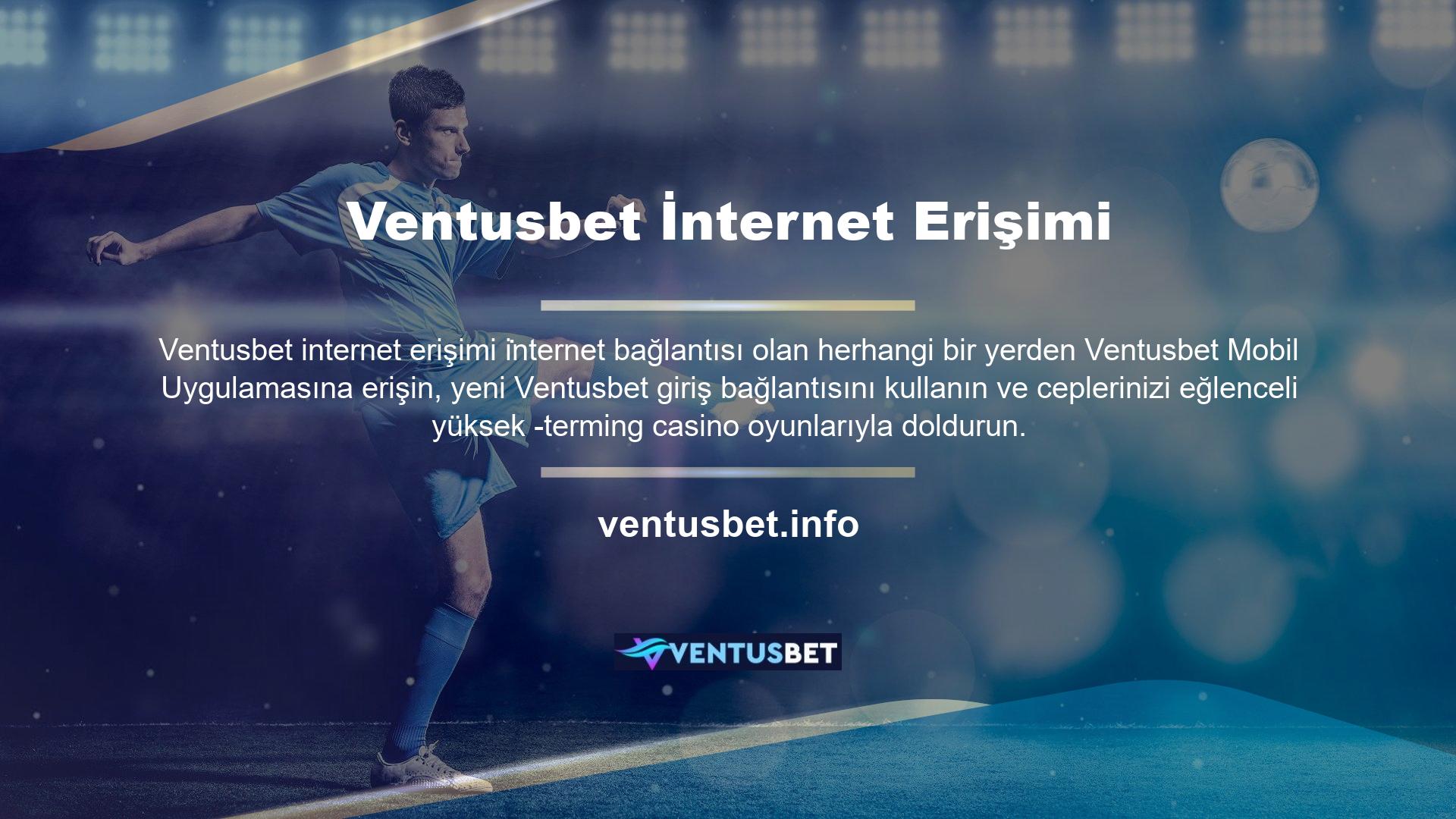 Üyelerine kesintisiz oyunlar sunabilen birkaç casino sitesinden biri olan Ventusbet bile, bazen bağlanamayacaklarından şikayet ediyor